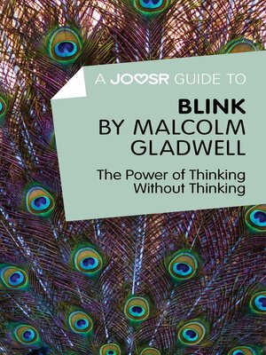 A Joosr Guide to... Blink by Malcolm Gladwell - ebook